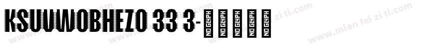KSUVWOBHEZ0 33 3字体转换